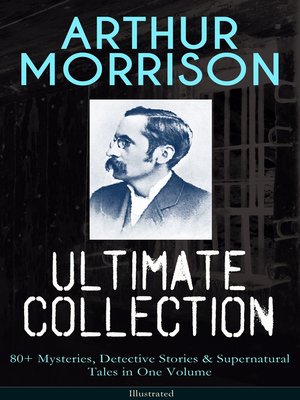 cover image of ARthur Morrison Ultimate Collection